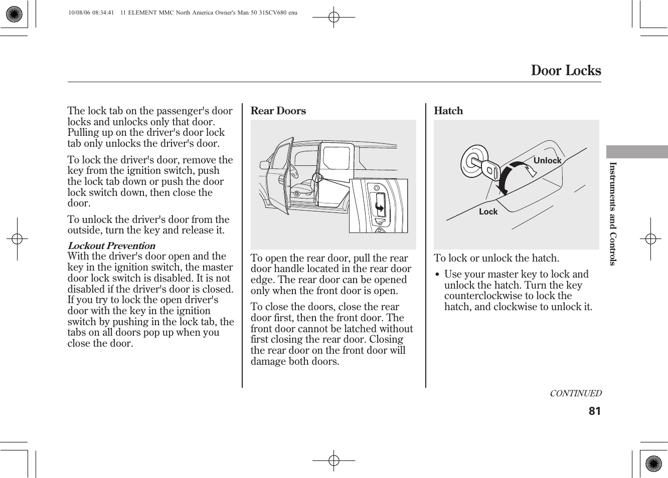 Door locks | HONDA 2011 Element User Manual | Page 87 / 286