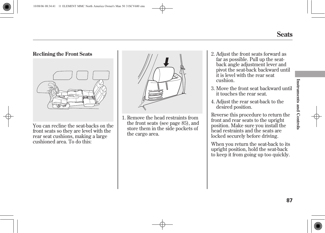 Seats | HONDA 2011 Element User Manual | Page 93 / 286