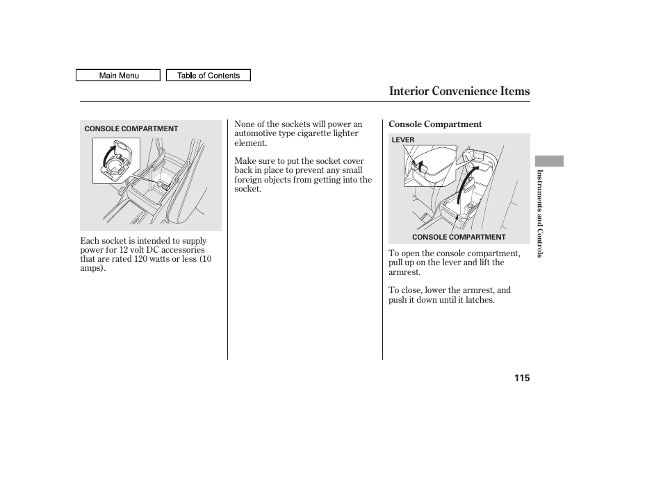 Accessory power socket, Console compartment, Interior convenience items | 2011 accord sedan | HONDA 2011 Accord Sedan User Manual | Page 118 / 454