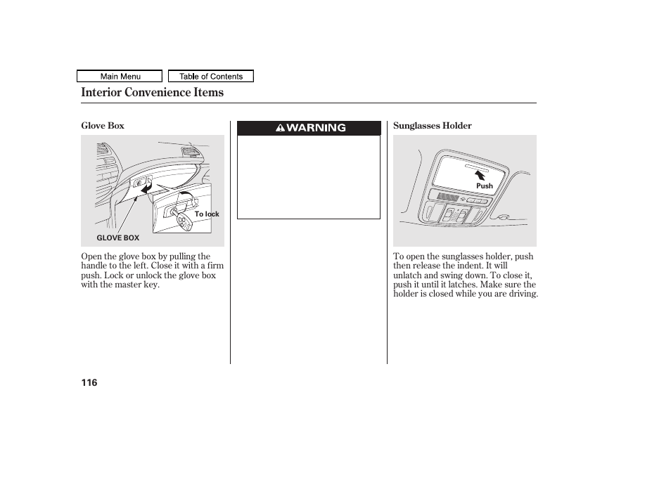 Sunglasses holder, Glove box, Interior convenience items | HONDA 2011 Accord Sedan User Manual | Page 119 / 454