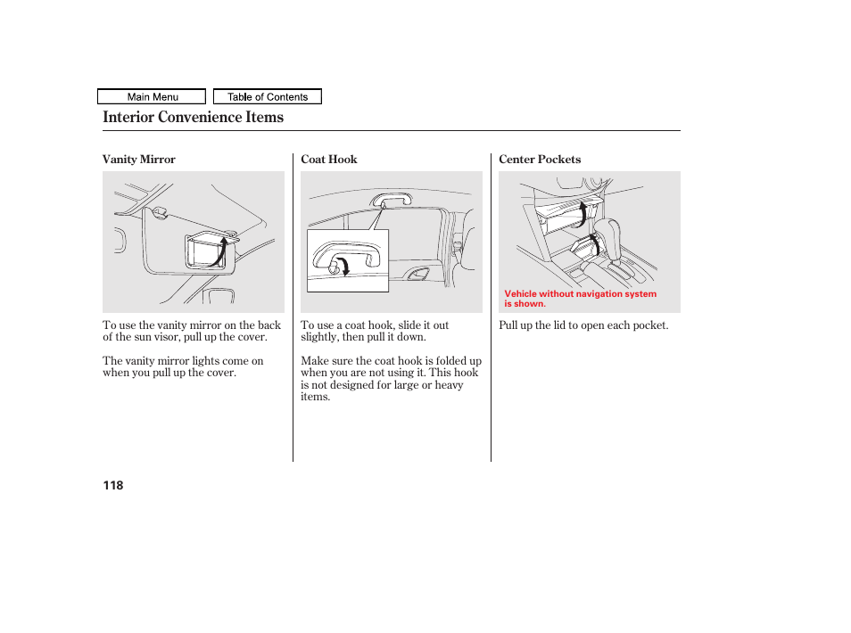 Vanity mirror, Center pockets, Coat hook | Interior convenience items | HONDA 2011 Accord Sedan User Manual | Page 121 / 454