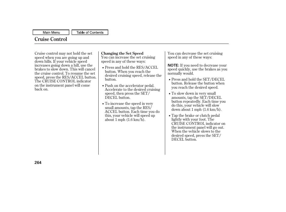 Cruise control | HONDA 2011 Accord Sedan User Manual | Page 267 / 454