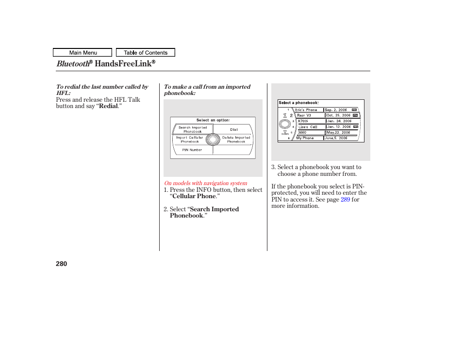 Handsfreelink, Bluetooth | HONDA 2011 Accord Sedan User Manual | Page 283 / 454