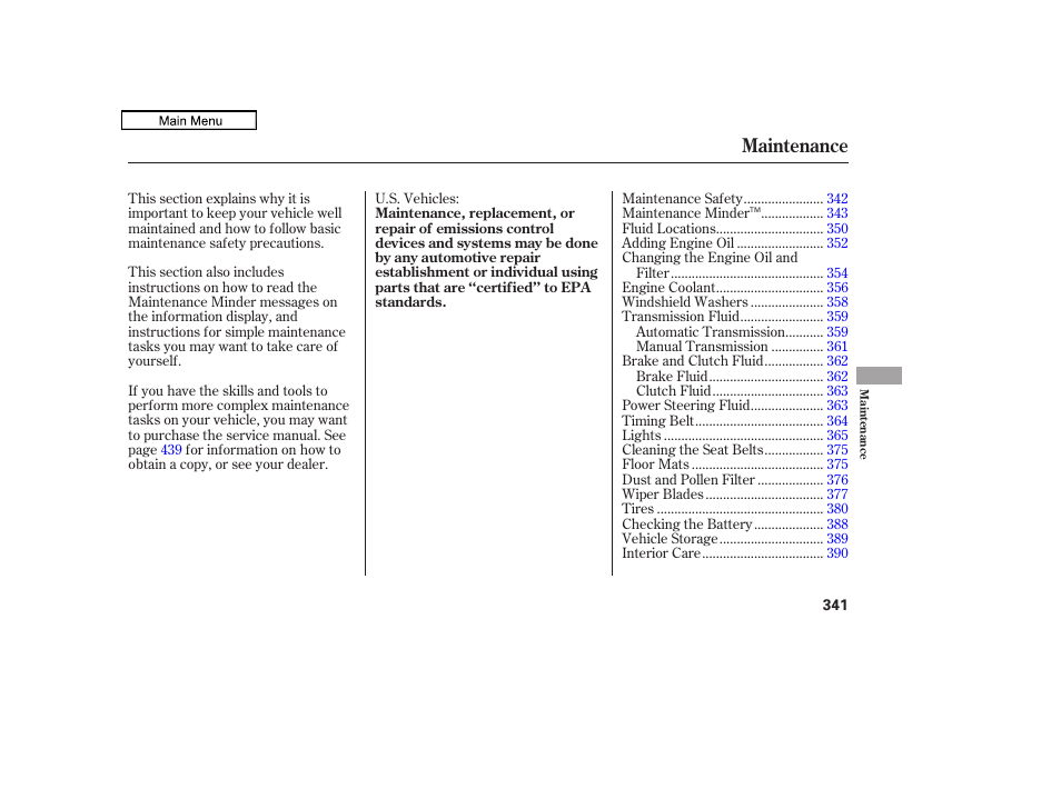 Maintenance | HONDA 2011 Accord Sedan User Manual | Page 344 / 454