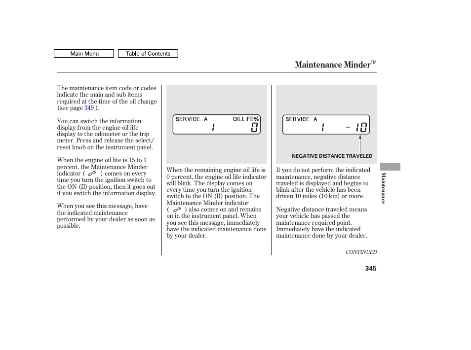 Maintenance minder | HONDA 2011 Accord Sedan User Manual | Page 348 / 454