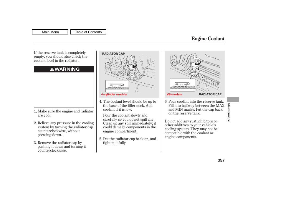 Radiator cap, Engine coolant | HONDA 2011 Accord Sedan User Manual | Page 360 / 454