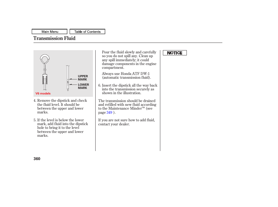 Transmission fluid | HONDA 2011 Accord Sedan User Manual | Page 363 / 454