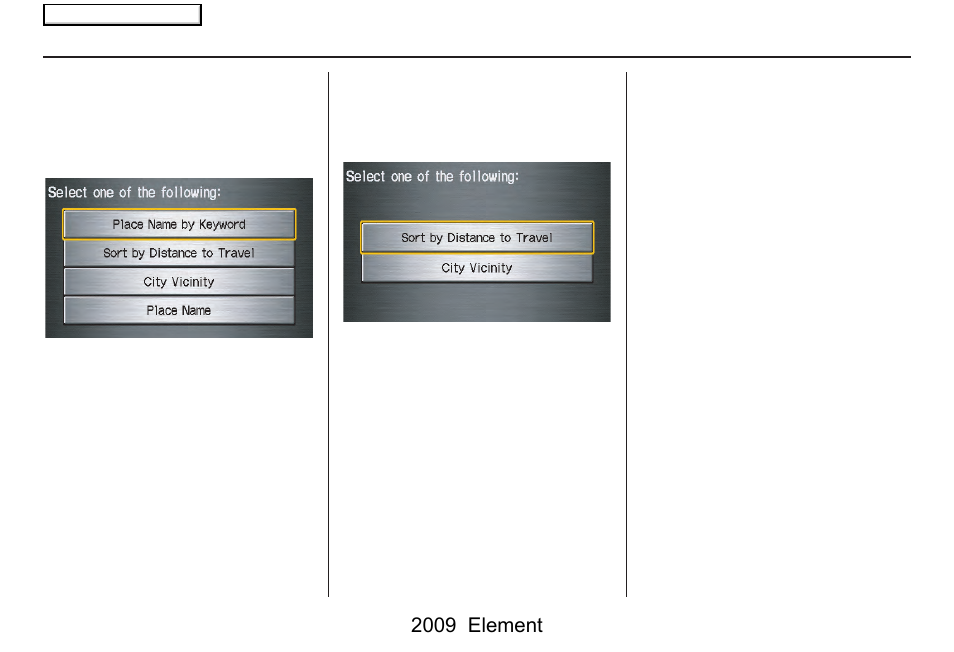 Entering a destination, 2009 element | HONDA 2009 Element Navigation User Manual | Page 33 / 150