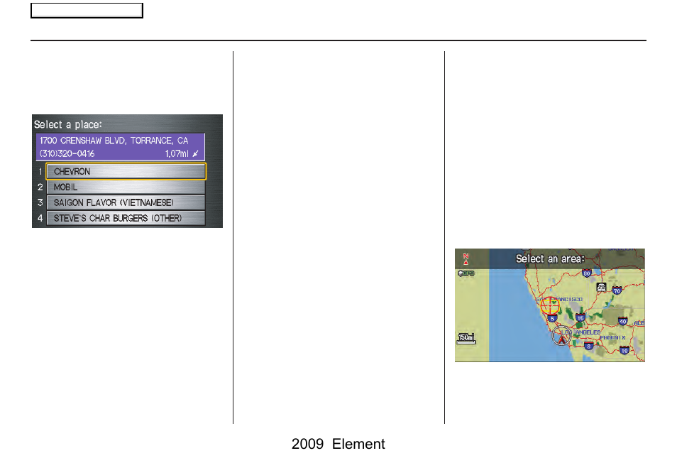 Entering a destination, 2009 element | HONDA 2009 Element Navigation User Manual | Page 37 / 150