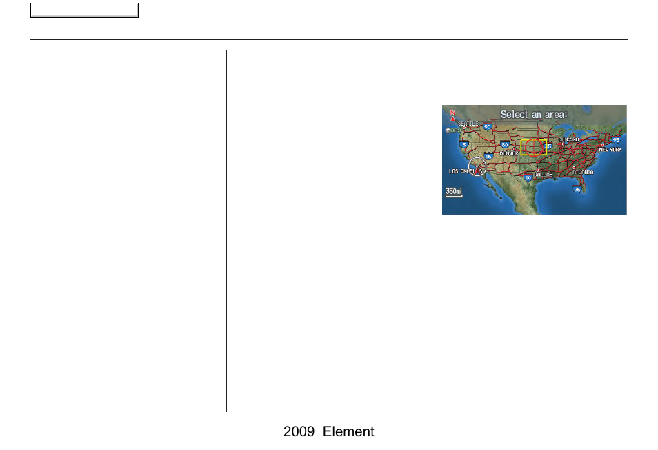 Entering a destination, 2009 element | HONDA 2009 Element Navigation User Manual | Page 38 / 150