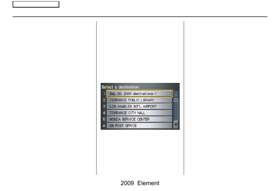 Entering a destination, 2009 element | HONDA 2009 Element Navigation User Manual | Page 39 / 150