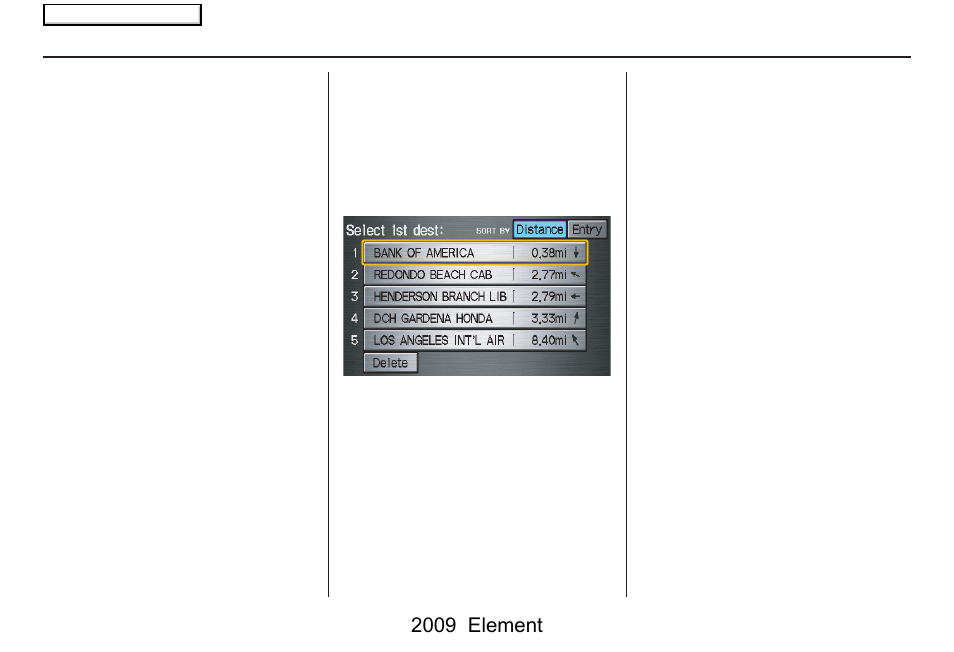 Entering a destination, 2009 element | HONDA 2009 Element Navigation User Manual | Page 40 / 150