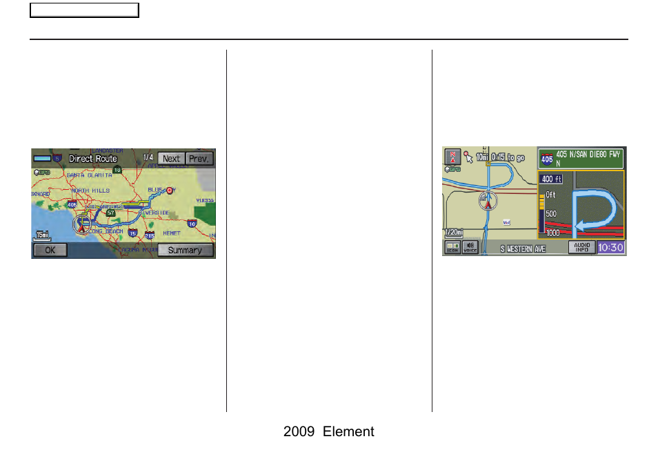 Driving to your destination, 2009 element | HONDA 2009 Element Navigation User Manual | Page 46 / 150