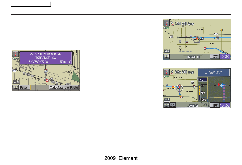 Driving to your destination, 2009 element | HONDA 2009 Element Navigation User Manual | Page 47 / 150