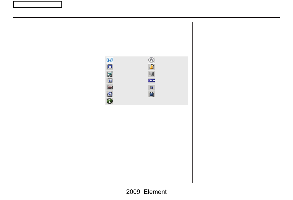 Driving to your destination, 2009 element, Destination icon | Landmark icons | HONDA 2009 Element Navigation User Manual | Page 55 / 150