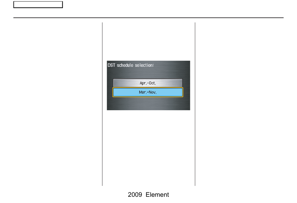 System setup, 2009 element | HONDA 2009 Element Navigation User Manual | Page 93 / 150