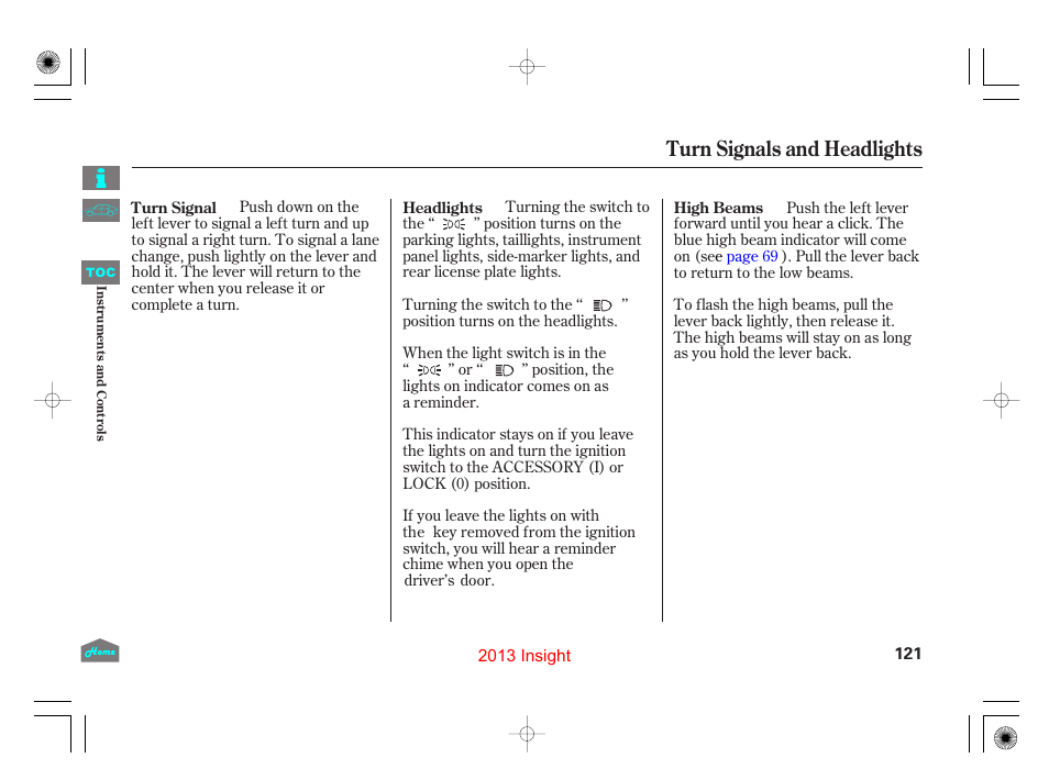 Turn signals and headlights | HONDA 2013 Insight User Manual | Page 124 / 411