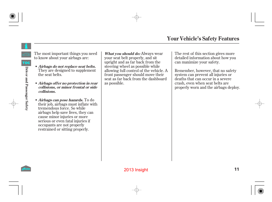 Your vehicle’s safety features | HONDA 2013 Insight User Manual | Page 14 / 411