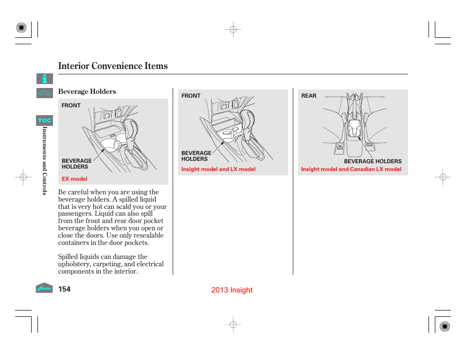 Beverage holders, Rear door beverage holder, Interior convenience items | HONDA 2013 Insight User Manual | Page 157 / 411