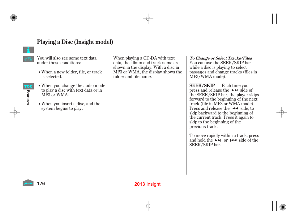 Playing a disc (insight model) | HONDA 2013 Insight User Manual | Page 179 / 411