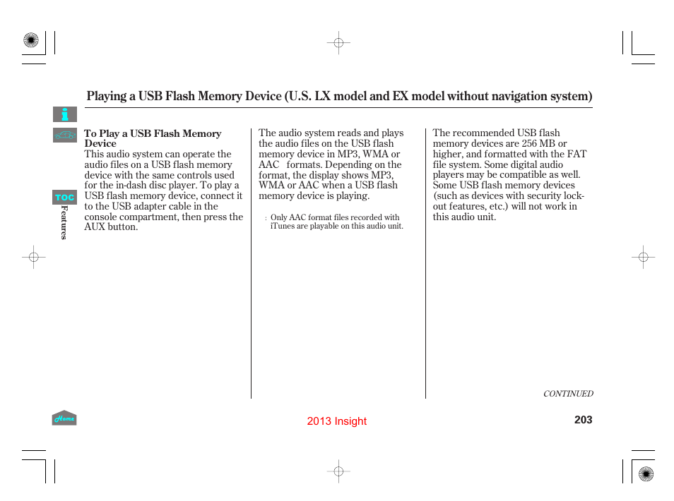 To play a usb flash memory device | HONDA 2013 Insight User Manual | Page 206 / 411