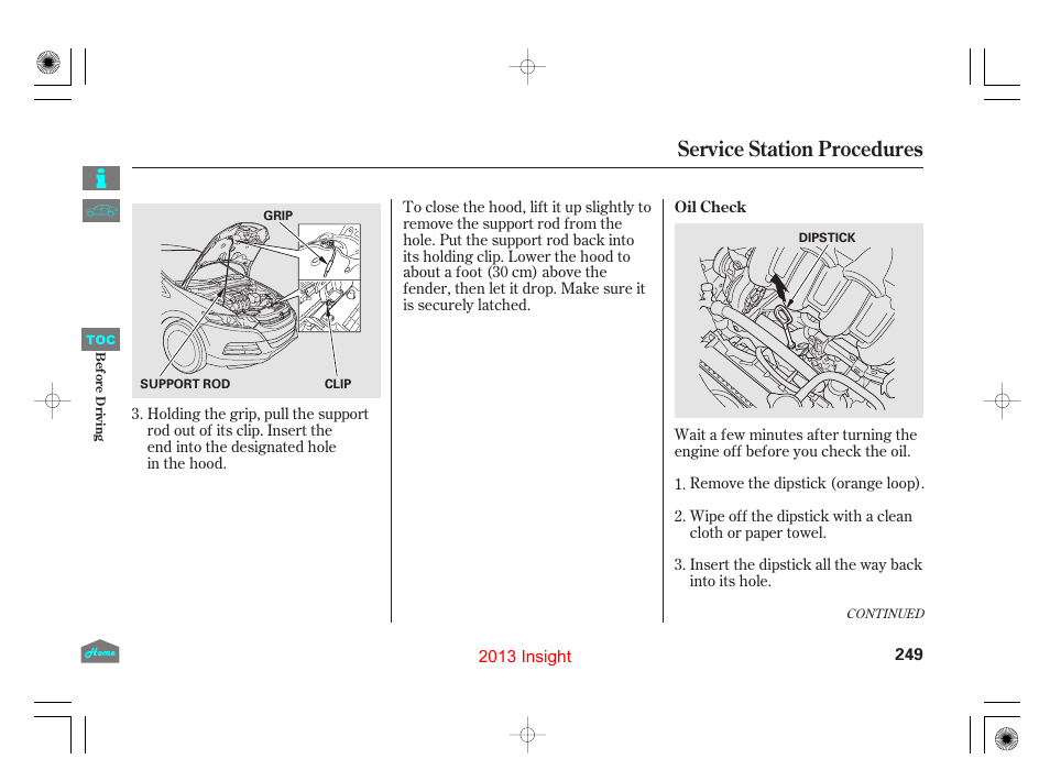 Oil check, Service station procedures | HONDA 2013 Insight User Manual | Page 252 / 411