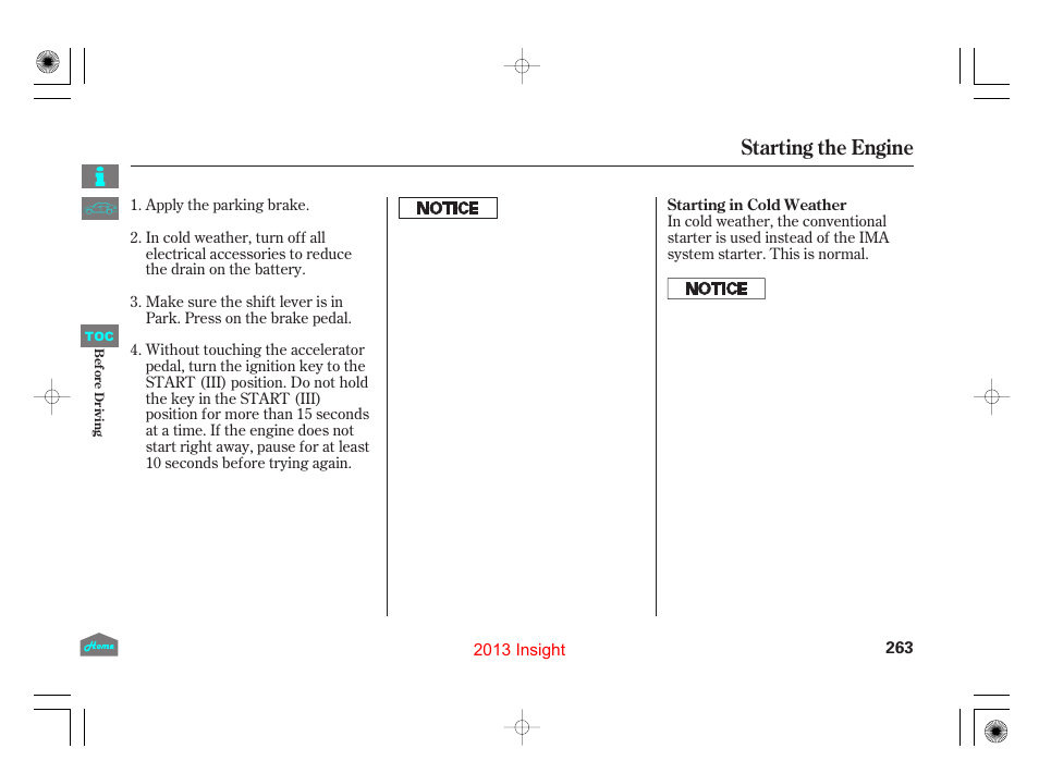 Starting the engine | HONDA 2013 Insight User Manual | Page 266 / 411