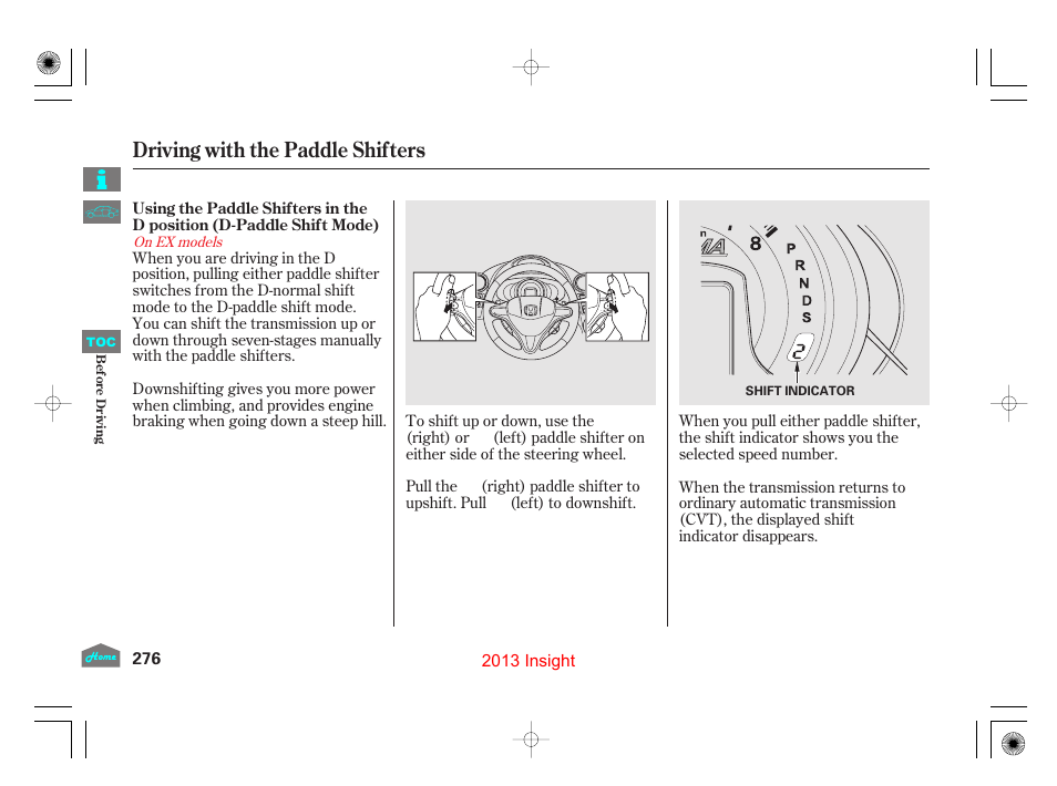 Driving with the paddle shifters, P.276) | HONDA 2013 Insight User Manual | Page 279 / 411