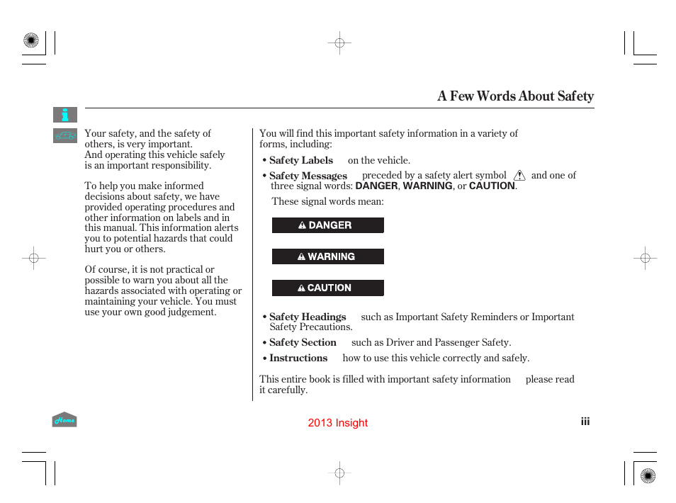 A fewwordsabout safety, A few words about safety | HONDA 2013 Insight User Manual | Page 3 / 411