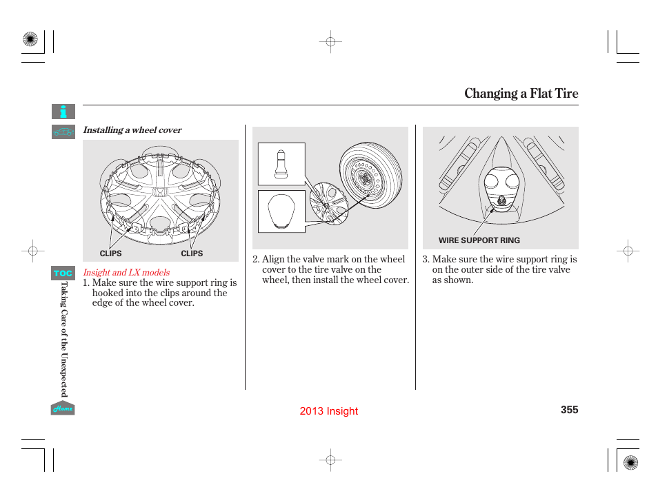 Changing a flat tire | HONDA 2013 Insight User Manual | Page 358 / 411