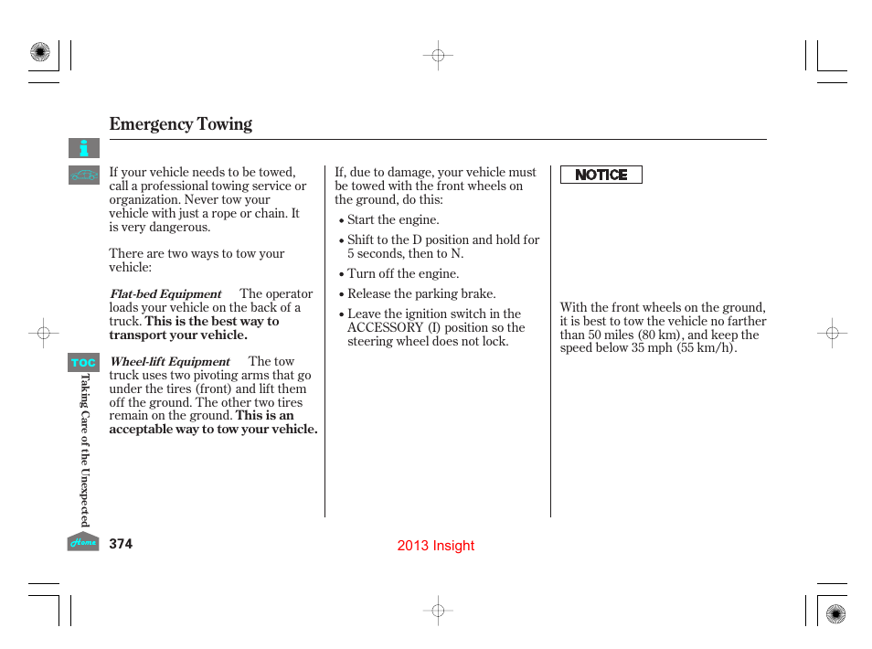 Emergency towing | HONDA 2013 Insight User Manual | Page 377 / 411
