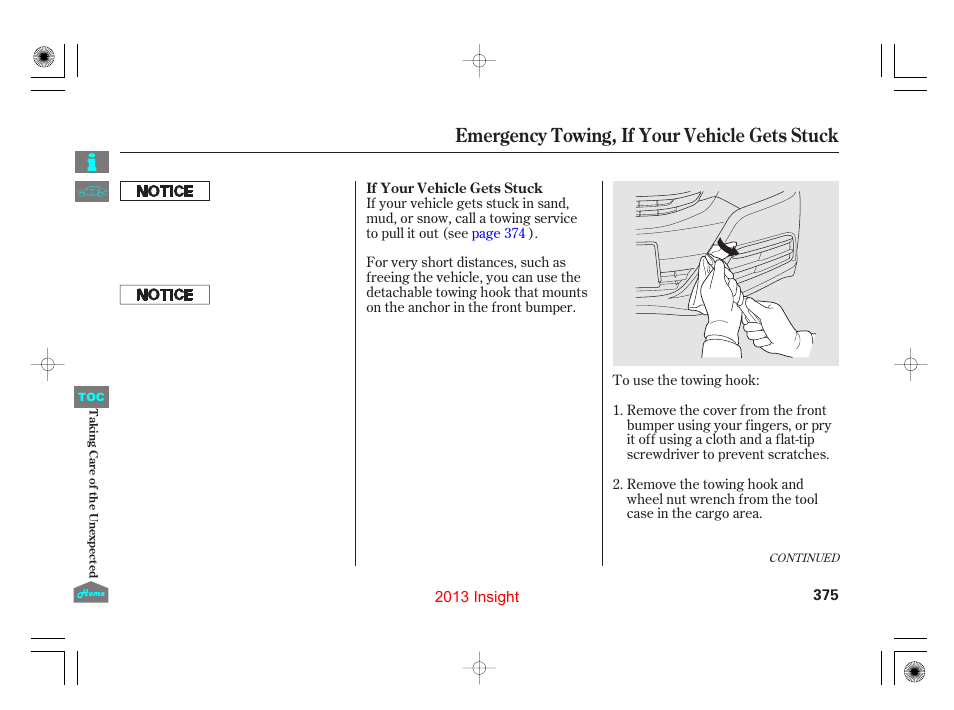 Emergency towing, if your vehicle gets stuck | HONDA 2013 Insight User Manual | Page 378 / 411