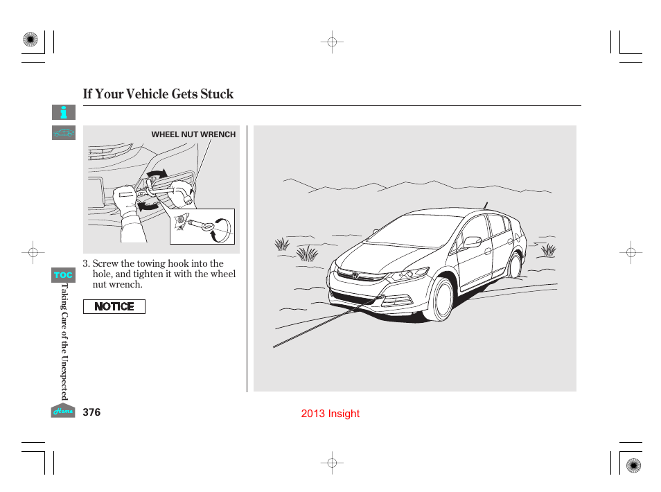 If your vehicle gets stuck | HONDA 2013 Insight User Manual | Page 379 / 411