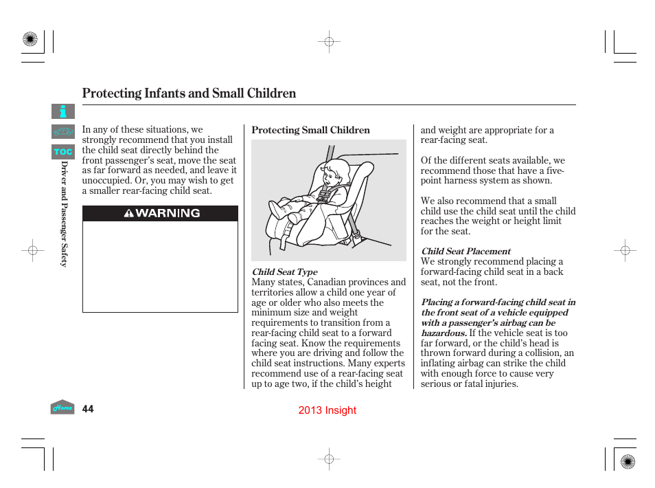 Protecting small children, Protecting infants and small children | HONDA 2013 Insight User Manual | Page 47 / 411