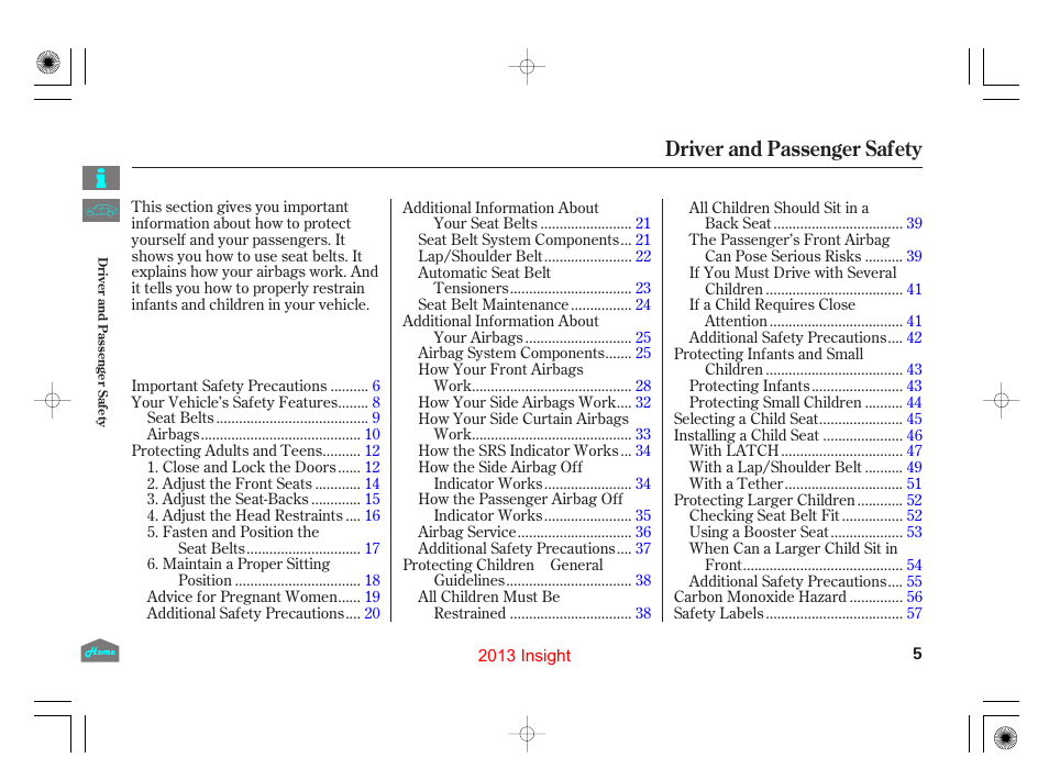 Driver and passenger safety, Driver and passenger saf ety | HONDA 2013 Insight User Manual | Page 8 / 411