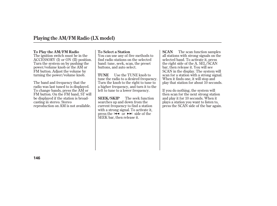 Playing the am/fm radio (lx model) | HONDA 2011 CR-V User Manual | Page 152 / 446