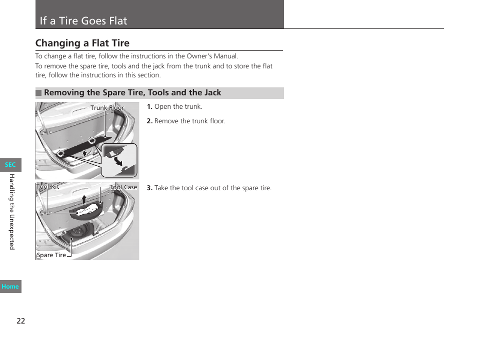 If a tire goes flat, Changing a flat tire, Removing the spare tire, tools and the | Jack p. 22, Removing the spare tire, tools and the jack | HONDA 2012 Civic Natural Gas User Manual | Page 22 / 33