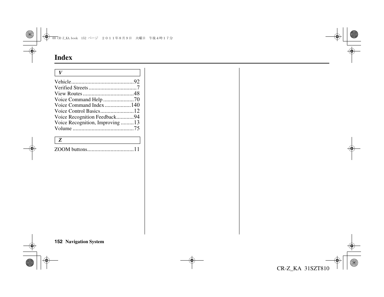 Index | HONDA 2012 CR-Z Navigation User Manual | Page 153 / 155
