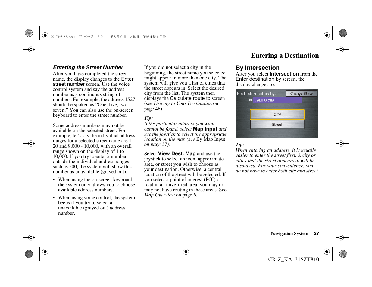 Entering a destination | HONDA 2012 CR-Z Navigation User Manual | Page 28 / 155