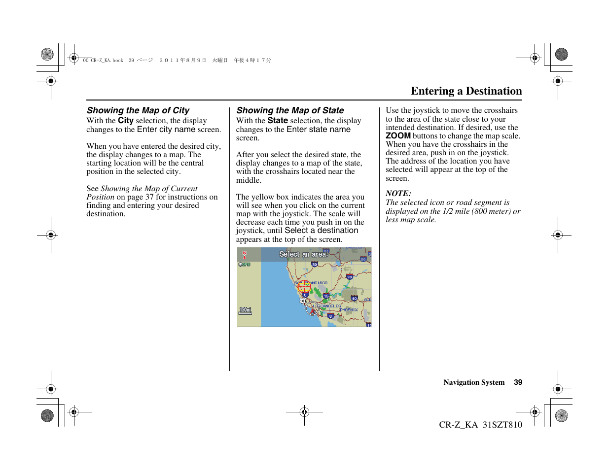 Entering a destination | HONDA 2012 CR-Z Navigation User Manual | Page 40 / 155