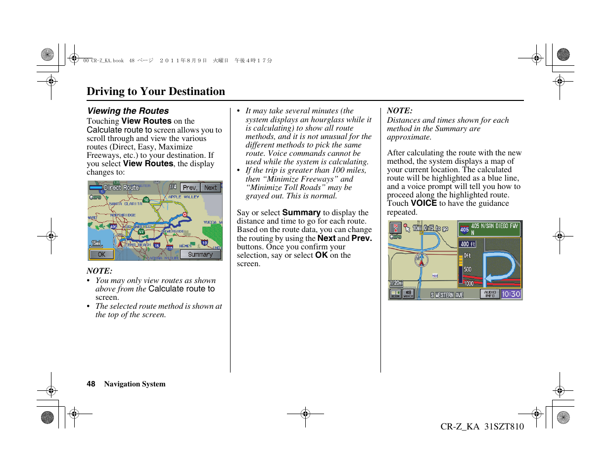 Driving to your destination | HONDA 2012 CR-Z Navigation User Manual | Page 49 / 155