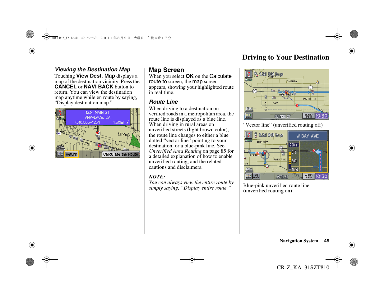 Driving to your destination | HONDA 2012 CR-Z Navigation User Manual | Page 50 / 155