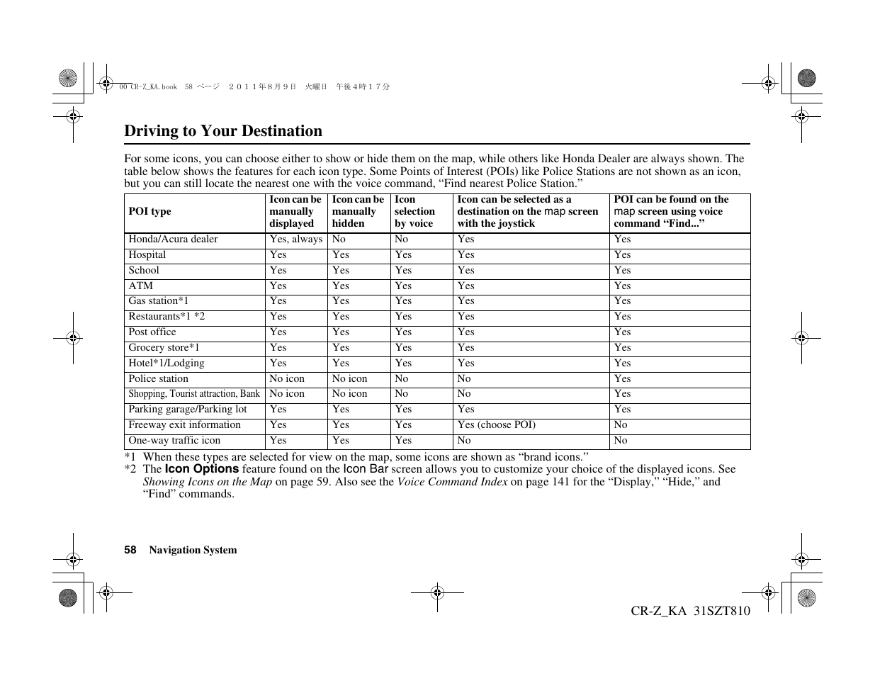 Driving to your destination | HONDA 2012 CR-Z Navigation User Manual | Page 59 / 155