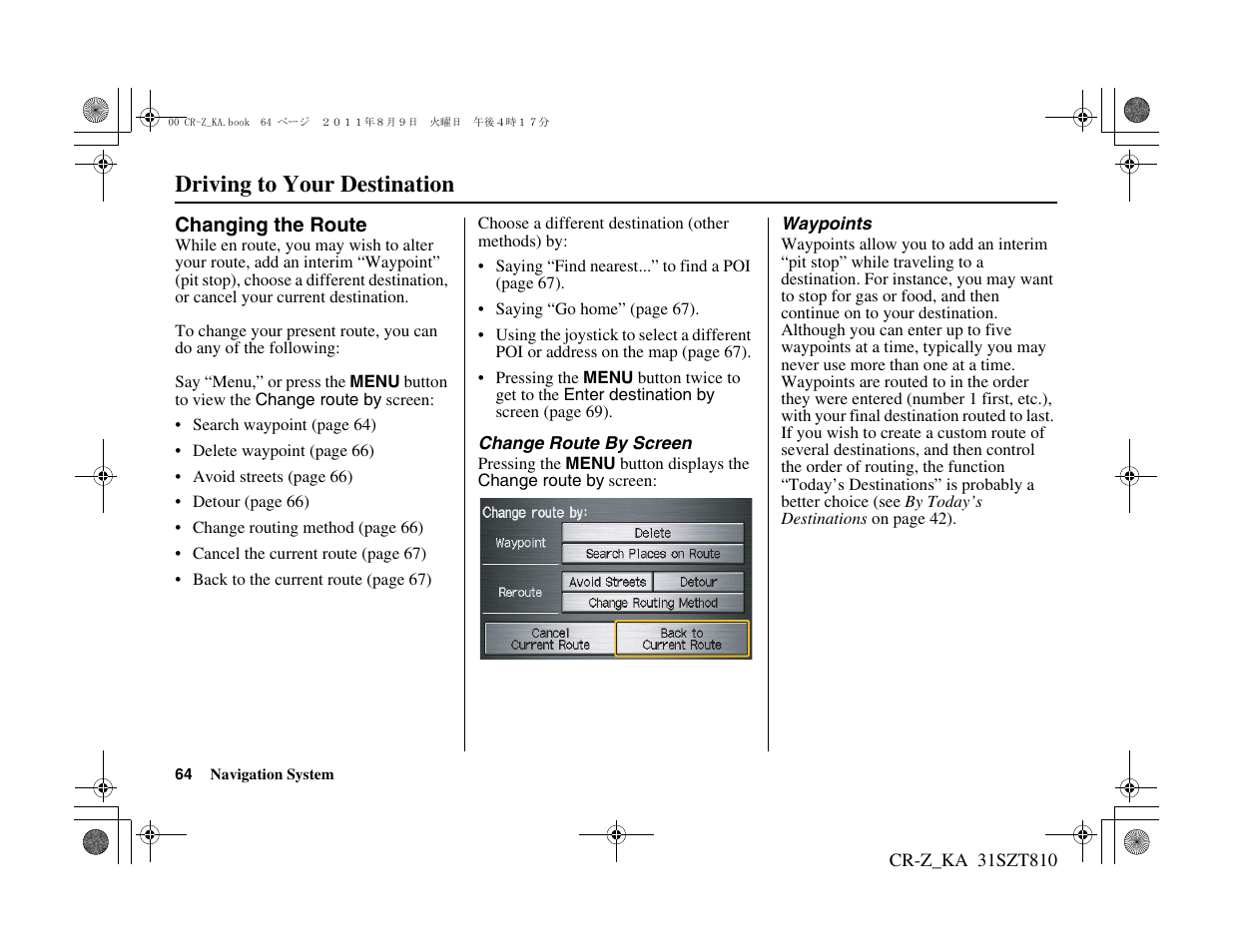 Driving to your destination | HONDA 2012 CR-Z Navigation User Manual | Page 65 / 155