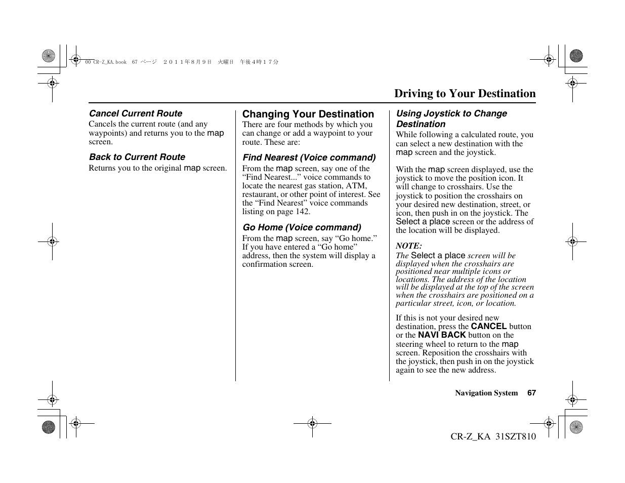 Driving to your destination | HONDA 2012 CR-Z Navigation User Manual | Page 68 / 155