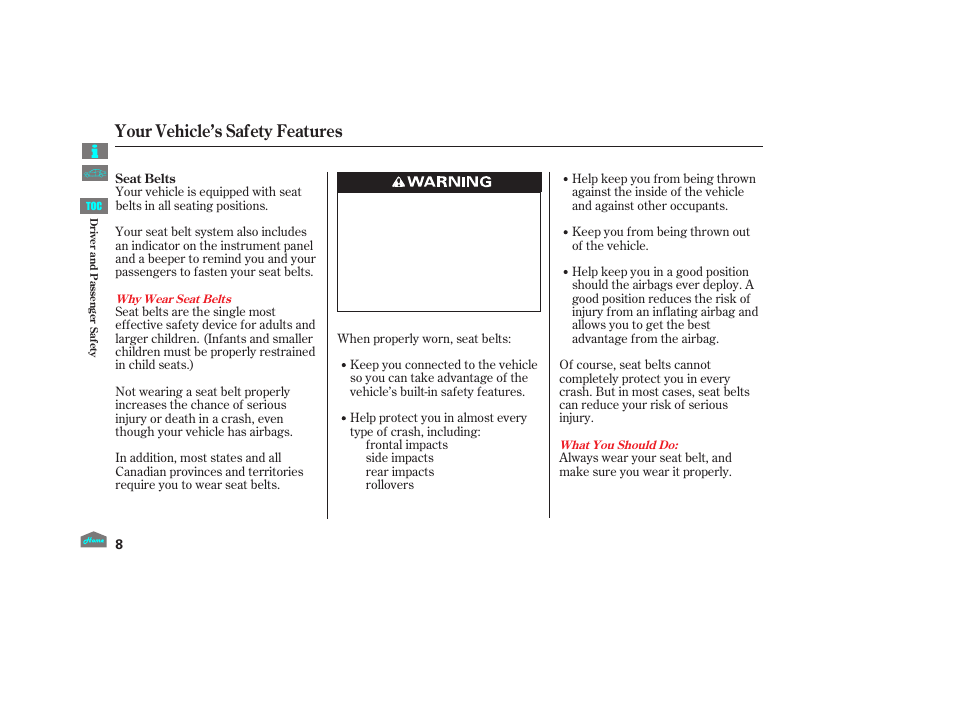 Your vehicle’s safety features | HONDA 2012 Accord Crosstour User Manual | Page 12 / 435