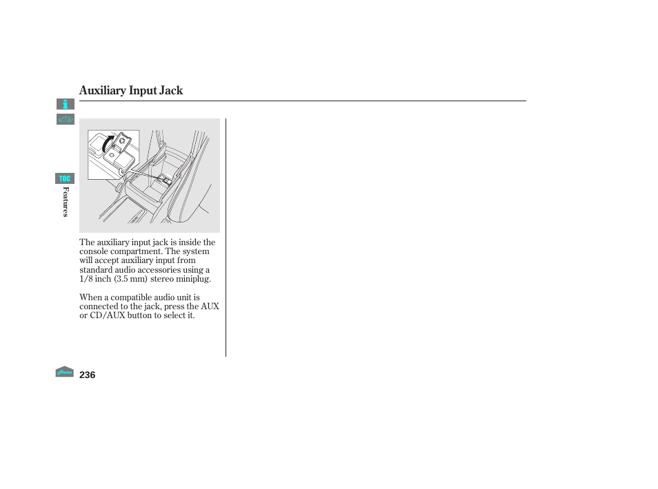 Auxiliary input jack | HONDA 2012 Accord Crosstour User Manual | Page 240 / 435