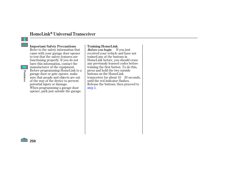 Homelink universal transceiver | HONDA 2012 Accord Crosstour User Manual | Page 254 / 435