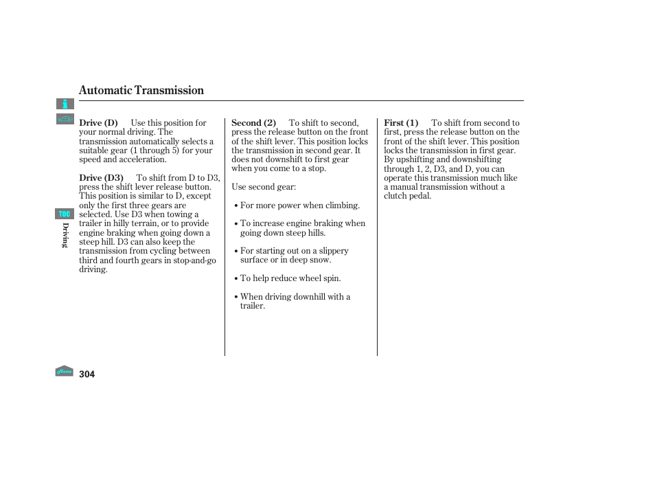 Automatic transmission | HONDA 2012 Accord Crosstour User Manual | Page 308 / 435
