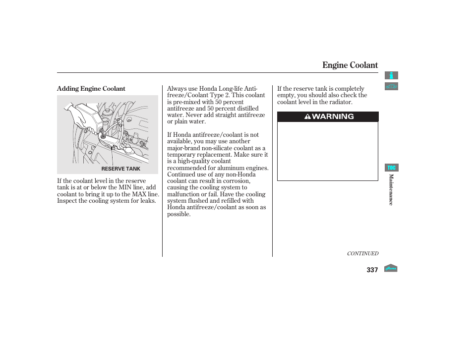 Engine coolant, Engine coolant reservoir | HONDA 2012 Accord Crosstour User Manual | Page 341 / 435